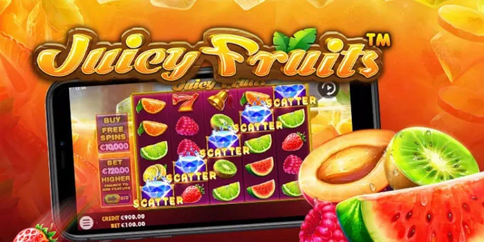 Panduan Anti Kalah Beruntun Di Slot Juicy Fruits