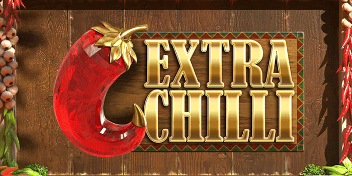 Strategi Cerdas Di Extra Chilli Untuk Raih Jackpot Melimpah