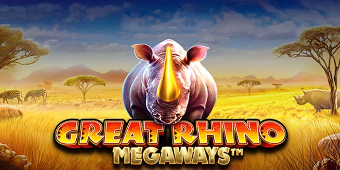 Cara Cepat Mendapatkan Jackpot Slot Great Rhino Megaways
