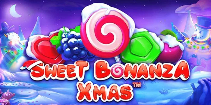 Strategi Jitu Raih Maxwin Slot Sweet Bonanza Xmas
