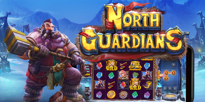 Cara Ampuh Menang Jackpot Slot North Guardians